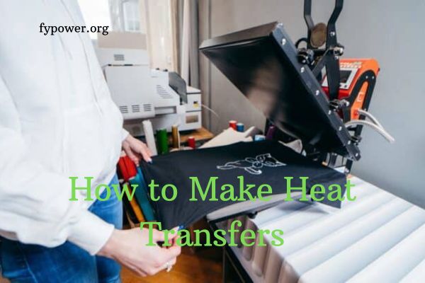 How to Make Heat Transfers