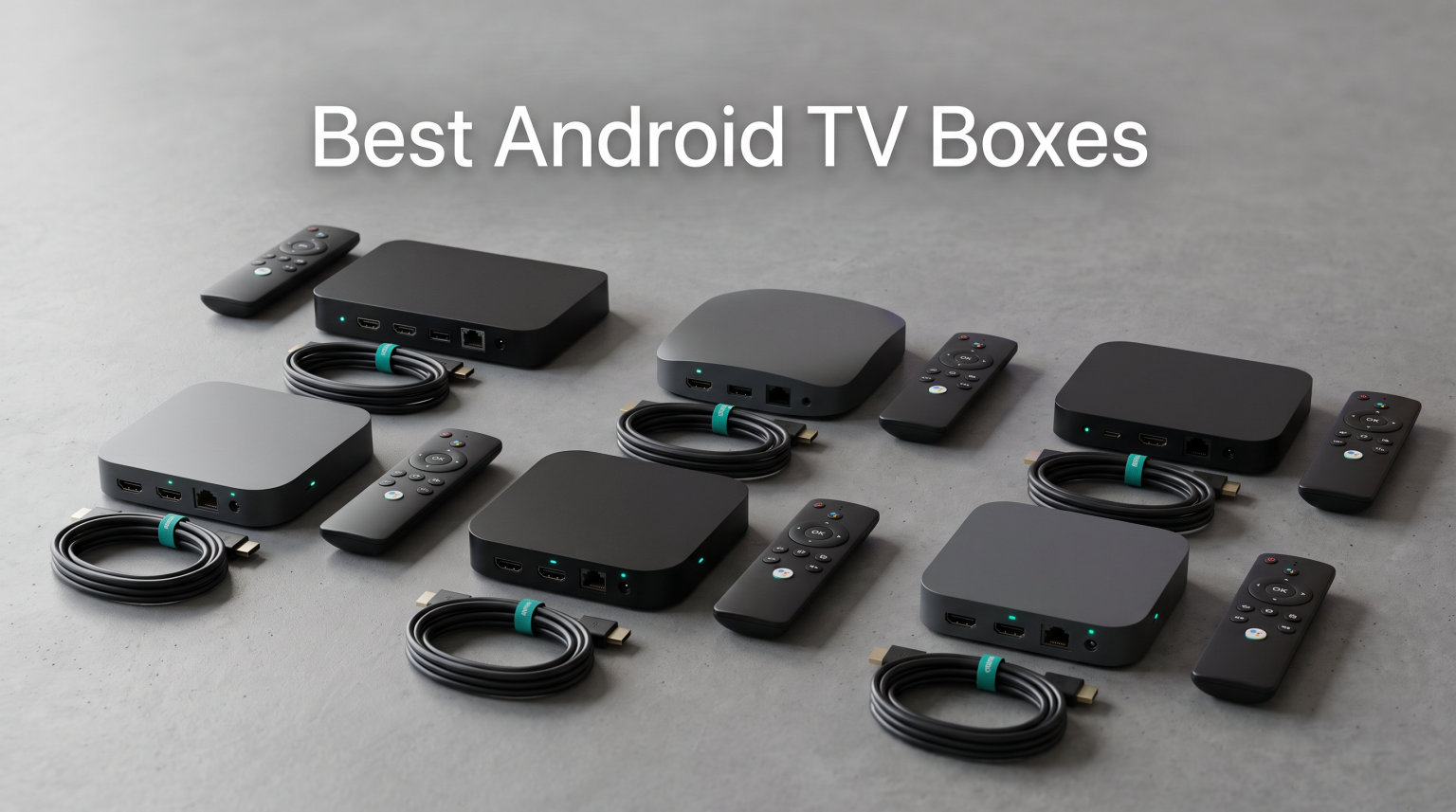 10 Best Android TV Boxes (August 2026): Expert Reviews