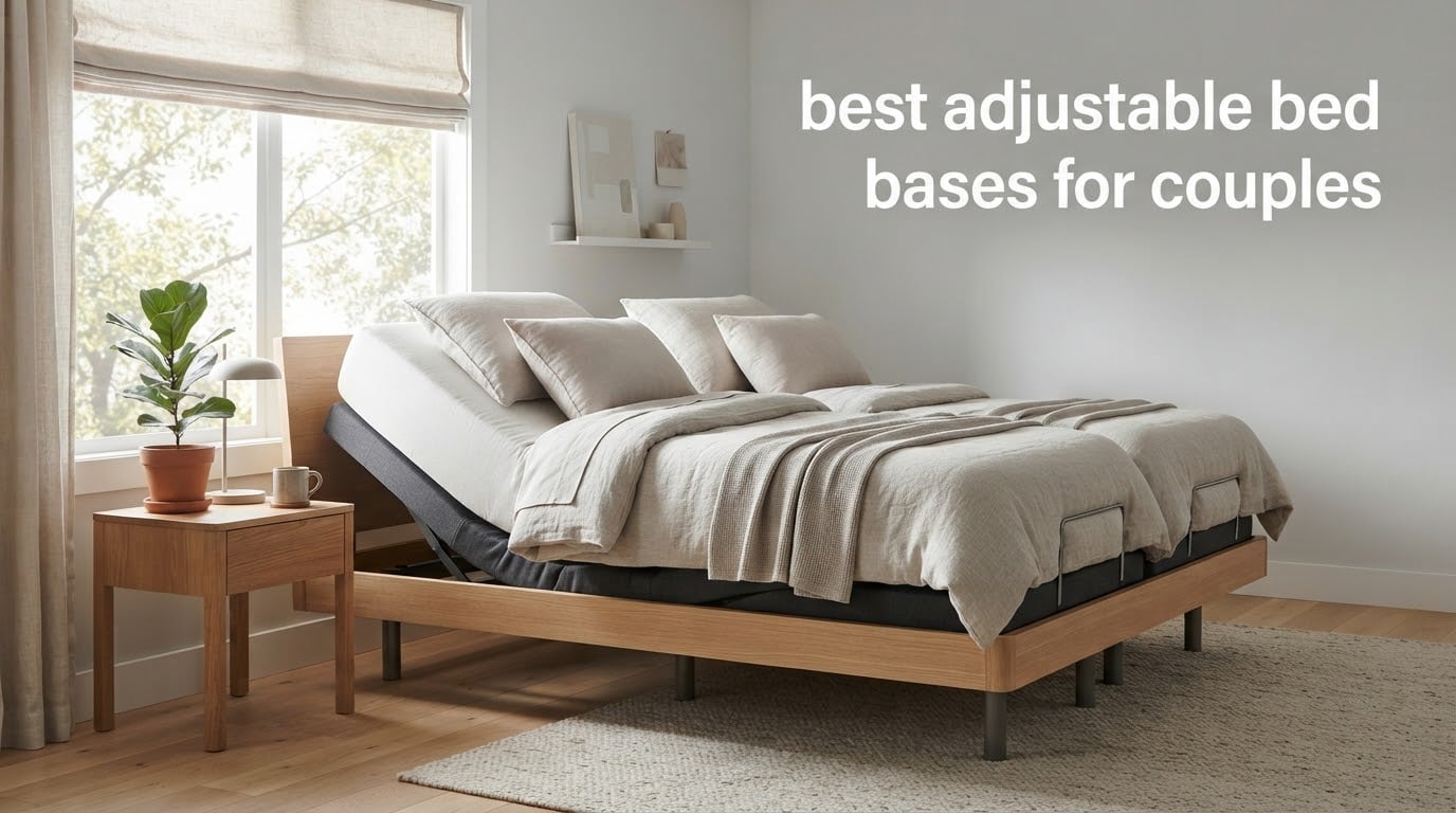 8 Best Adjustable Bed Bases for Couples (October 2026) Reviewed
